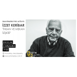 DUAYENLERLE PRO EĞİTİM ATÖLYESİ / İZZET KERİBAR ile "İNSAN VE MEKAN İLİŞKİSİ"