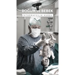 Doğum, Bebek ve Yenidoğan Fotoğrafçılığı Kursu