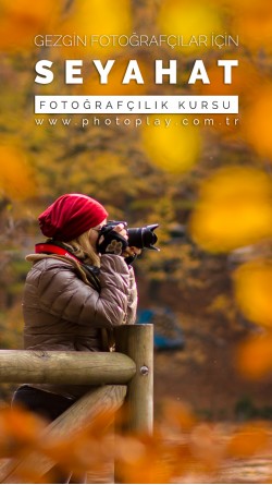 Seyahat Fotoğrafçılığı Kursu