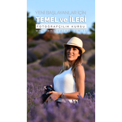 Temel ve İleri Fotoğrafçılık Kursu