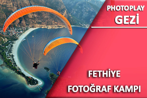 PhotoPlay Fethiye Fotoğraf Kampı 2016