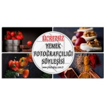Yemek Fotoğrafçılığı Söyleşisi
